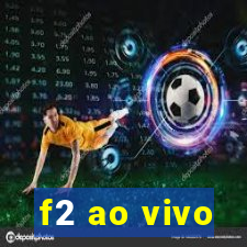 f2 ao vivo